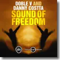 Cover:  Doble V & Danny Costta - Sound Of Freedom