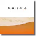Cover:  Le Caf Abstrait Vol. 10 - Various Artists