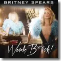 Cover:  Britney Spears - Work B**ch
