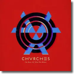 Cover: CHVRCHES - The Bones Of What You Believe