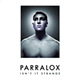 Cover: Parralox - Isn't It Strange