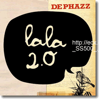 Cover: DePhazz - Lala 2.0