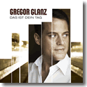 Cover:  Gregor Glanz - Das ist dein Tag