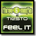 Three 6 Mafia vs. Tisto - Feel It