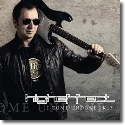 Cover: DJ Higheffect - I Come Undone 2K13