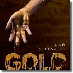 Cover: Daniel Schuhmacher - Gold