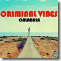 Cover:  Criminal Vibes - Calabria