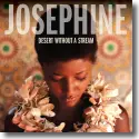 Cover:  Josephine - Desert Without A Stream