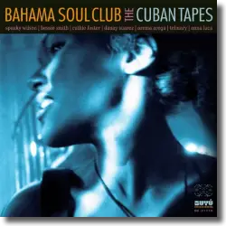 Cover: Bahama Soul Club - The Cuban Tapes