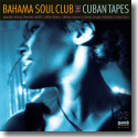 Cover:  Bahama Soul Club - The Cuban Tapes