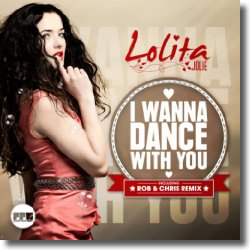 Cover: Lolita Jolie - I Wanna Dance With You