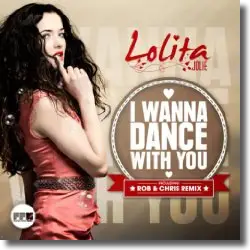 Cover: Lolita Jolie - I Wanna Dance With You
