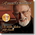 Cover: Roger Whittaker - So viele Jahre mit Euch