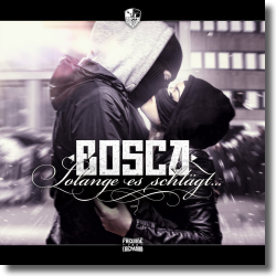 Cover: Bosca - Solange es schlgt