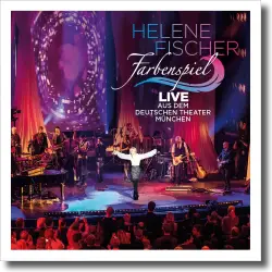 Cover: Helene Fischer - Farbenspiel - Live aus Mnchen