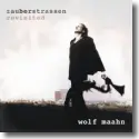 Cover:  Wolf Maahn - Zauberstraen - Revisited