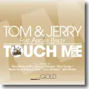 Cover:  Tom & Jerry - Touch Me 2k13