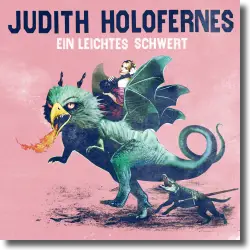 Cover: Judith Holofernes - Ein leichtes Schwert