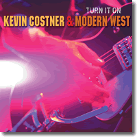 Cover: Kevin Costner & Modern West - Turn It On