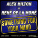 Cover: Alex Hilton & Ren de la Mon - Something For Your Mind