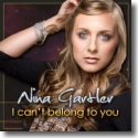 Cover: Nina Gartler - I Can't Belong To You