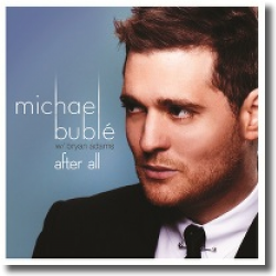 Cover: Michael Bublé feat. Bryan Adams - After All
