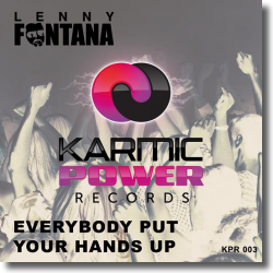Cover: Lenny Fontana - Everybody Put Your Hands Up
