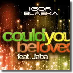 Cover: Igor Blaska feat. Jaba - Could You Be Loved
