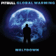 Cover: Pitbull - Global Warming: Meltdown