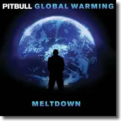 Cover: Pitbull - Global Warming: Meltdown