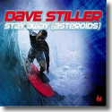 Cover:  Dave Stiller - Stay Away (Asterods)