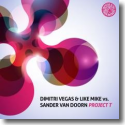 Cover:  Dimitri Vegas & Like Mike vs. Sander van Doorn - Project T