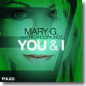 Mary G. feat. Ricardo Munoz - You & I