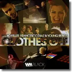 Cover: Radio Killer, Francesco Diaz, Young Rebels - Clothes Off