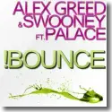 Cover:  Alex Greed & Swooney feat. Palace - Bounce