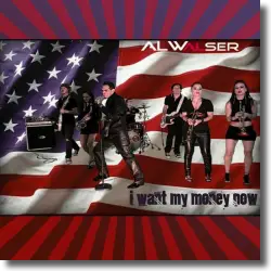 Cover: Al Walser - I Want My Money Now