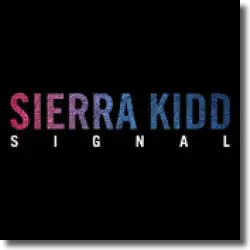 Cover: Sierra Kidd - Signal