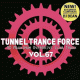 Cover: Tunnel Trance Force Vol. 67 