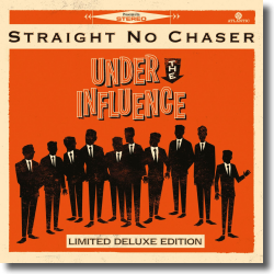 Cover: Straight No Chaser - Under The Influenc