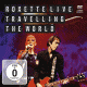 Cover: Roxette - Roxette Live: Travelling The World