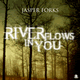 Cover: Jasper Forks - River Flows In You