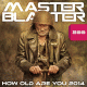 Cover: Master Blaster - How Old Are You 2014