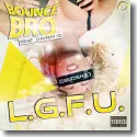 Cover:  Bounce Bro feat. Danny-D - L.G.F.U.