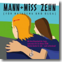 Cover:  Mann + Miss - Zehn (Fr Natascha und Olga)