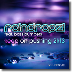 Cover: RainDropz! feat. Bass Bumpers - Keep On Pushing 2k13