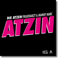 Cover: Die Atzen Frauenarzt & Manny Marc - Atzin