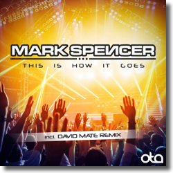 Cover: Mark Spencer - This Is How It Goes