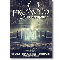 Cover: Frei.Wild - Live In Frankfurt: Unfassbar, Unvergleichbar, Unvergesslich