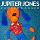 Cover: Jupiter Jones - Zuckerwasser