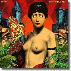 Cover: La Femme - Psycho Tropical Berlin (Deluxe Edition)